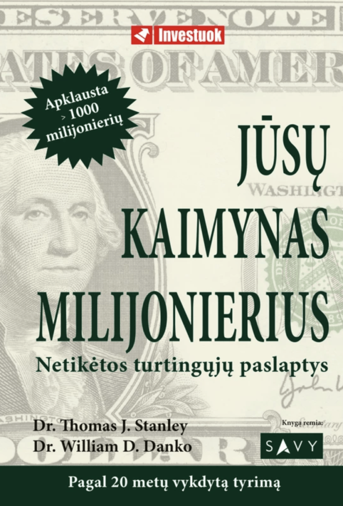 Mano kaimynas milijonierius (The Millionaire Next Door) – Thomas J. Stanley ir William D. Danko